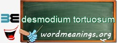 WordMeaning blackboard for desmodium tortuosum